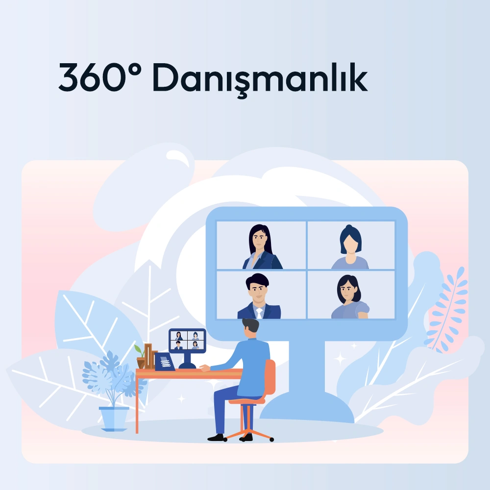 360° Profesyonel Danışmanlık Hizmeti